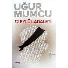 12 Eylül Adaleti + Batı Resminde Aşk ve Bazı Küçük Felaketler: Uygarlığın Ayak Izleri