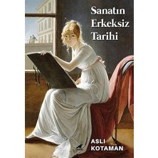 Sanatın Erkeksiz Tarihi + Stanislavski Provada