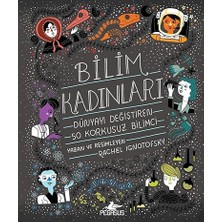 Pegasus Yayınları Bilim Kadınları (Ciltli): Dünyayı Değiştiren 50 Korkusuz Bilimci + Sanatın Öyküsü (Ciltli - Cep Boy)