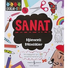 İş Bankası Kültür Yayınları Sanat - Eğlenceli Etkinlikler + Zaman Çizelgeleriyle Dünya Tarihi: Taş Devri’nden 2000’LERE