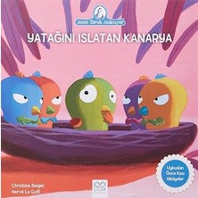 1001 Çiçek Kitaplar Yatağını Islatan Kanarya: Anne Tavuk Anlatıyor Uykudan Önce Kısa Hikayeler + Bozkurt ve Ergenekon Destanı