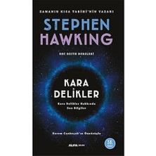 Alfa Yayınları Kara Delikler: Kara Delikler Hakkında Son Bilgiler - Kerem Cankoçak'ın Önsözüyle