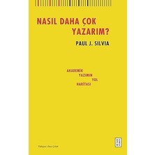 Ketebe Yayınları Nasıl Daha Çok Yazarım ?: Akademik Yazımın Yol Haritası + Haydutlar