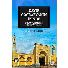 Ketebe Kayıp Coğrafyanın Izinde: Doğu Türkistan Seyahatnamesi + 1 Kitap