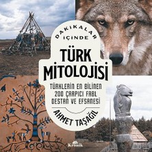 Kronik Kitap Dakikalar Içinde Türk Mitolojisi - Türklerin En Bilinen 200 Çarpıcı Fabl, Destan ve Efsanesi + 26 Kitap