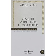 İş Bankası Kültür Yayınları Zincire Vurulmuş Prometheus: Hasan Ali Yücel Klasikler Dizisi + Şeker Portakalı + Yabancı + 1 Kitap