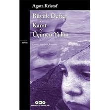 Yapı Kredi Yayınları Büyük Defter - Kanıt - Üçüncü Yalan + Mösyö Ibrahim ve Kuran'ın Çiçekleri