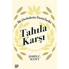 Koç Üniversitesi Yayınları Tahıla Karşı - Ilk Devletlerin Derin Tarihi + Deli Kurt + Körlük: 1998 Nobel Edebiyat Ödülü + 1 Kitap