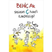 Günışığı Kitaplığı Yaşasın Ç Harfi Kardeşliği: 8-12 Yaş + Görünmez Ip + Prens + Porsuk Babasını Çok Seviyor + 22 Kitap