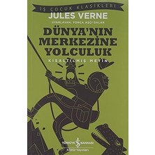İş Bankası Kültür Yayınları Dünya’nın Merkezine Yolculuk: Kısaltılmış Metin + Çizgili + Insan Neyle Yaşar? + 25 Kitap
