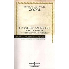 İş Bankası Kültür Yayınları Bir Delinin Anı Defteri: Palto-Burun-Petersburg Öyküleri ve Fayton + Yaşanmamış Hayatlar + 2 Kitap