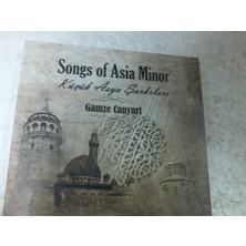 Gamze Canyurt Songs Of Asia Minor Küçük Asya Şarkıları CD Sıfır