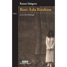Yapı Kredi Yayınları Beni Asla Bırakma + Kurtlarla Koşan Kadınlar: Vahşi Kadın Arketipine Dair Mit ve Öyküler + 13 Kitap