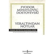 İş Bankası Kültür Yayınları Yeraltından Notlar: Fyodor Mihayloviç Dostoyevski + Yüzyıllık Yalnızlık + Hapı Yuttuk Eczanesi + 1 Kitap