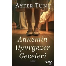 Can Yayınları Annemin Uyurgezer Geceleri + Insancıklar + Günübirlik Hayatlar + Çiçeklenmeler