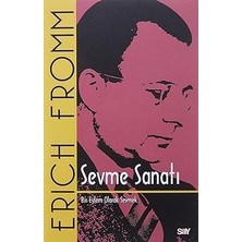 Say Yayınları Sevme Sanatı (Klasik Kapak): Bir Eylem Olarak Sevmek + Korku: Modern Klasikler Serisi + 30 Kitap