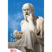Pegem Akademi Yayıncılık Eğitim Felsefesi