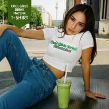 Mim And More Cool Girls Drink Matcha Baskılı Crop Tişört – Modal Kumaş, Esnek ve Rahat, Kadın T-Shirt