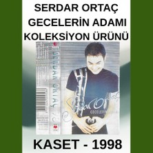 Serdar Ortaç – Gecelerin Adamı  – Kaset – 1998 – Koleksiyon Ürünü