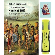 Irk Kavramı Kim Icat Etti - Robert Bernasconi - Metis Yayıncılık -Sarı Fosforlu Kalem -Defterli Seti