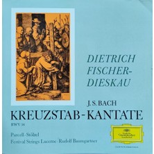 Kadıköy Plak Kulübü J.s. Bach - Dietrich Fischer-Dieskau, Purcell*, Stölzel* – Kreuzstab-Kantate Bwv 56 Lp
