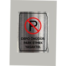 Metal Depo Önü Park Yasak Uyarı Levhası 14X20 cm Arkası Yapışkanlı