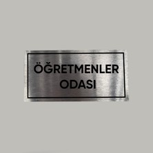 Aluminyum Kapı Isimliği Öğretmenler Odası Yazılı Arkası Yapışkanlı 10X20 cm