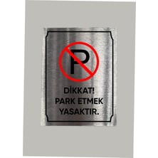 Metal Dikkat Park Yasak Uyarı Levhası 14X20 cm Arkası Yapışkanlı