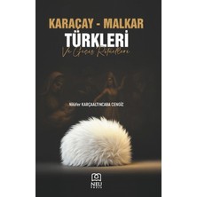 Necmettin Erbakan Üniversitesi Yayınları Karaçay - Malkar Türkleri ve Geçiş Ritüelleri