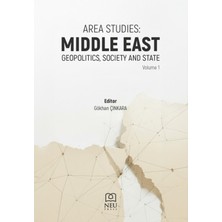 Necmettin Erbakan Üniversitesi Yayınları Area Studies Middle East Geopolitics, Society And State Volume I