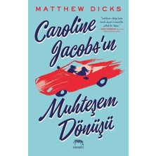 Yabancı Yayınları Caroline Jacobs’ın Muhteşem Dönüşü