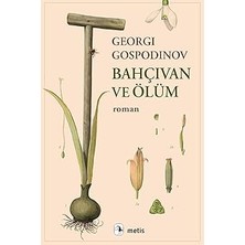 Metis Yayıncılık Bahçıvan ve Ölüm + Nasıl Ölünür + Nohut Adam + Kitaplardan Korkan Çocuk + 7 Kitap Set