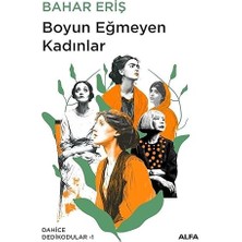 Alfa Yayınları Boyun Eğmeyen Kadınlar: Dahice Dedikodular - 1 + Hayvanat Bahçesinde Uyku Zamanı + Sevgili Arsız Ölüm + 3 Kitap Set