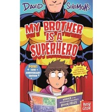 Nosy Crow My Brother Is A Superhero : 10TH Anniversary Edition