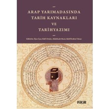 Arap Yarımadasında Tarih Kaynakları ve Tarihyazımı