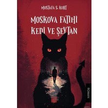 KIRMIZI KALEM Moskova Fatihi Kedi ve Şeytan