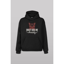Kendim Seçtim Society Gives Me Anxiety Sosyal Anksiyete Kedi Cat Baskılı Sweatshirt Unisex Hoodie Siyah Sweat