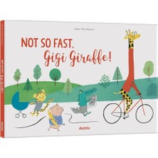 Auzou Publishing Not So Fast Gigi Giraffe