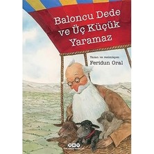Yapı Kredi Yayınları Baloncu Dede ve Üç Küçük Yaramaz + Tarçın ve Büyük Tartışma + Merhamet Kalbimde Iyilik Her Yerde + 3 Kitap Set