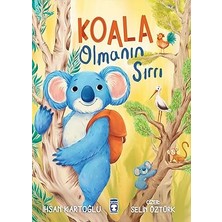 Timaş Çocuk Koala Olmanın Sırrı + Çok Evin Yok Kedisi + Paw Patrol - Macera Kaşifleri Renkli Keşifler Boyama Kitabı + 6 Kitap Set