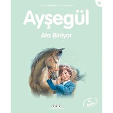 Yapı Kredi Yayınları Ayşegül - Ata Biniyor + Elif Uçağa Biniyor: Ilk Okuma Kitabım + Çorbamda Zürafa Var - Ciltli + 1 Kitap Set