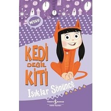 İş Bankası Kültür Yayınları Kedi Değil Kiti - Işıklar Sönünce + Uzay – O Ünlü Patlama Hikayesi + Bay Gıdık + Dinozorlar Okulda! + 4 Kitap Set