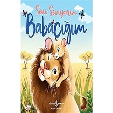İş Bankası Kültür Yayınları Seni Seviyorum Babacığım + Küçük Kuş + Zaman Bisikleti: Zaman Bisikleti 1 + Olay Adam + 3 Kitap Set