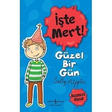 İş Bankası Kültür Yayınları Işte Mert! Güzel Bir Gün - Düşünceli Olmak + Işte Mert! - Okul Konseri: Özgüven + 4 Kitap Set