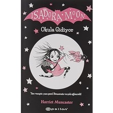 Epsilon Yayınevi Isadora Moon - Okula Gidiyor + Ilk Okuma Kitabım - Elif Taşınıyor + 3 Kitap Set