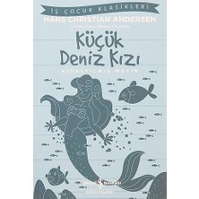 İş Bankası Kültür Yayınları Küçük Deniz Kızı: Iş Çocuk Klasikleri Kısaltılmış Metin + Robotları Yendiğimiz Gün + Can Dostum + 2 Kitap Set