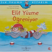 İş Bankası Kültür Yayınları Elif Yüzme Öğreniyor: Ilk Okuma Kitabım + Elif'in Ilk Harçlığı: Ilk Okuma Kitabım + 4 Kitap Set