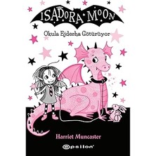 Isadora Moon – Okula Ejderha Götürüyor + Mutluluk Nedir ? + Çiftlik Öyküleri Kırda Araba Gezisi + 7 Kitap Set