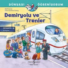 İş Bankası Kültür Yayınları Dünyayı Öğreniyorum – Demiryolu ve Trenler + Gezginler Okulu + Taş Devri Modası: Pedagog Onaylı + 4 Kitap Set