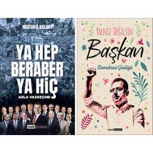 Halk Kitabevi Ya Hep Beraber Ya Hiç - Yalnız Değilsin Başkan